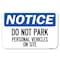 Signmission Do Not Park Personal Vehicles on Site Heavy-Gauge Aluminum Sign, 12" x 18", A-1218-24143 A-1218-24143 - alternate 1